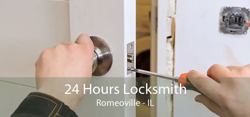 24 Hours Locksmith Romeoville - IL