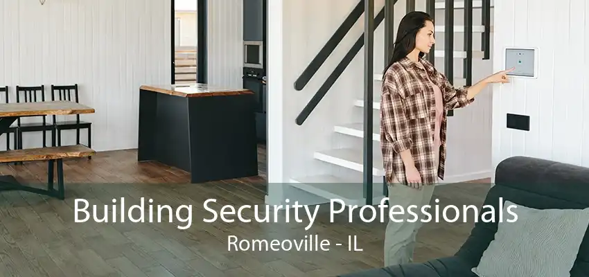 Building Security Professionals Romeoville - IL