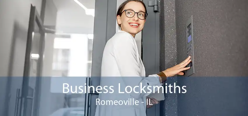 Business Locksmiths Romeoville - IL