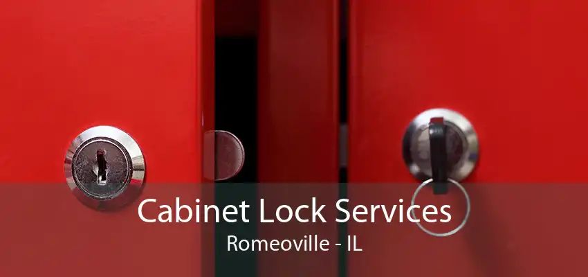 Cabinet Lock Services Romeoville - IL