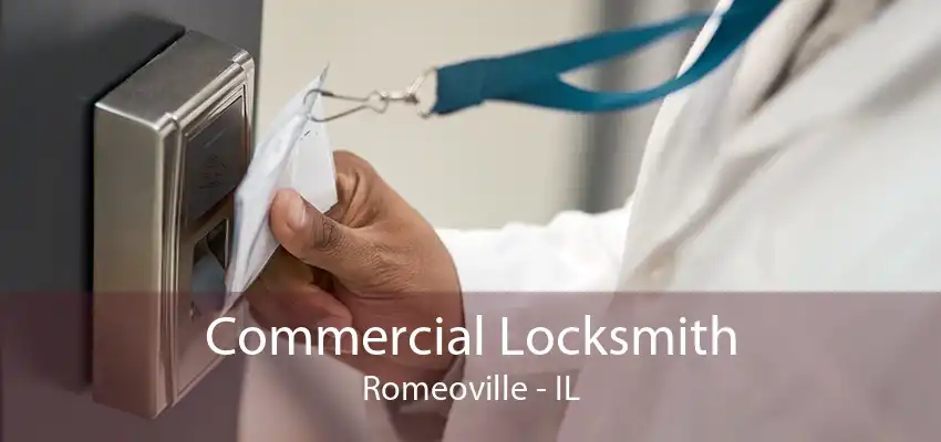 Commercial Locksmith Romeoville - IL