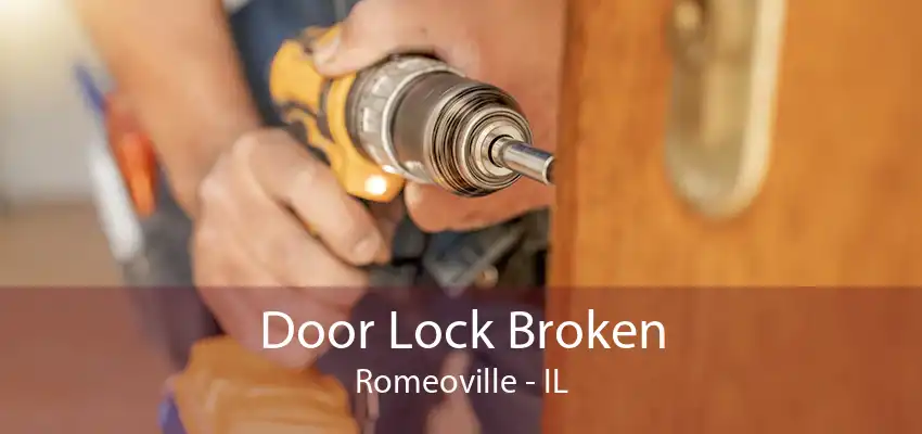 Door Lock Broken Romeoville - IL