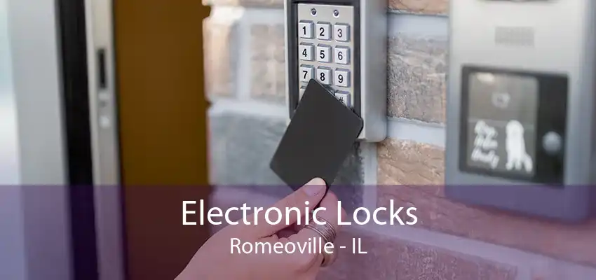 Electronic Locks Romeoville - IL