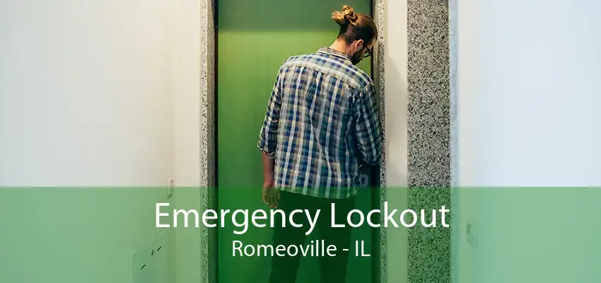 Emergency Lockout Romeoville - IL