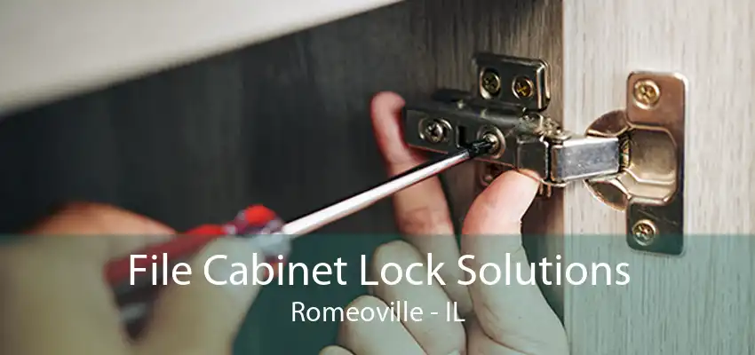 File Cabinet Lock Solutions Romeoville - IL