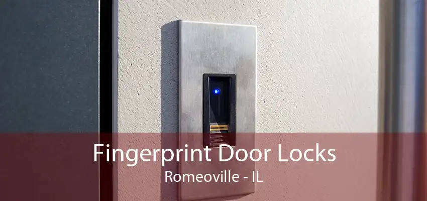 Fingerprint Door Locks Romeoville - IL