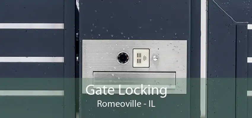 Gate Locking Romeoville - IL