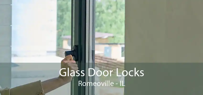 Glass Door Locks Romeoville - IL