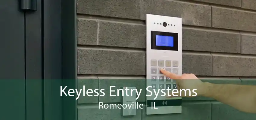 Keyless Entry Systems Romeoville - IL