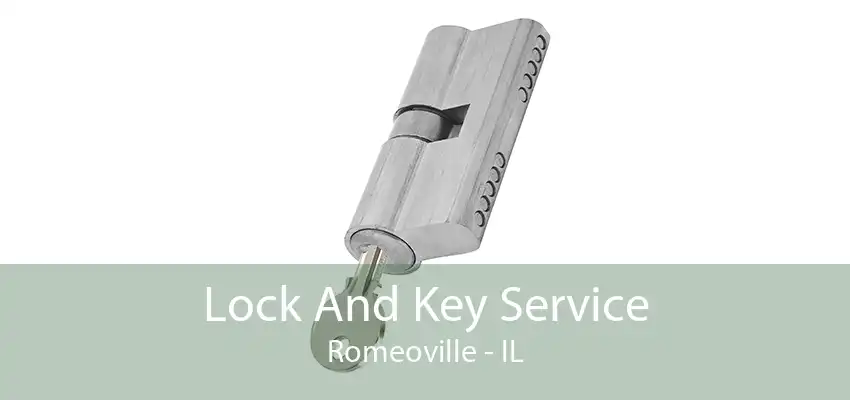 Lock And Key Service Romeoville - IL