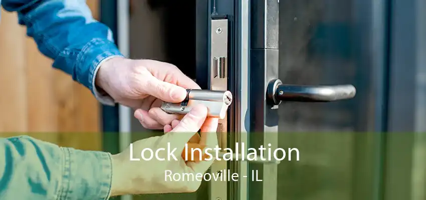 Lock Installation Romeoville - IL