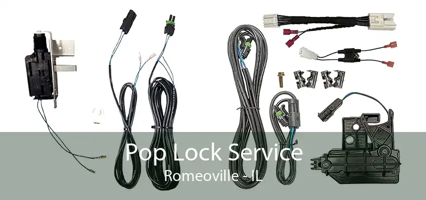 Pop Lock Service Romeoville - IL