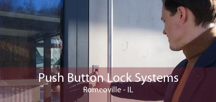 Push Button Lock Systems Romeoville - IL