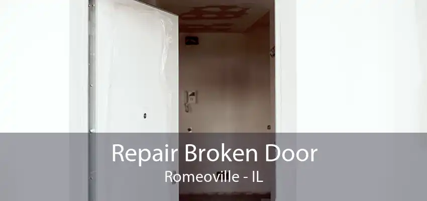 Repair Broken Door Romeoville - IL