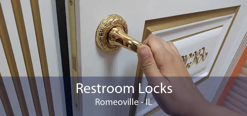 Restroom Locks Romeoville - IL