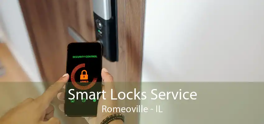 Smart Locks Service Romeoville - IL