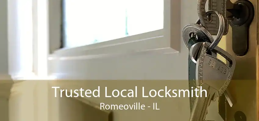 Trusted Local Locksmith Romeoville - IL