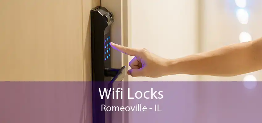 Wifi Locks Romeoville - IL